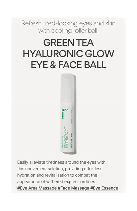 innisfree Green Tea Hyaluronic Glow Eye & Face Ball 10Ml - Palace Beauty Galleria