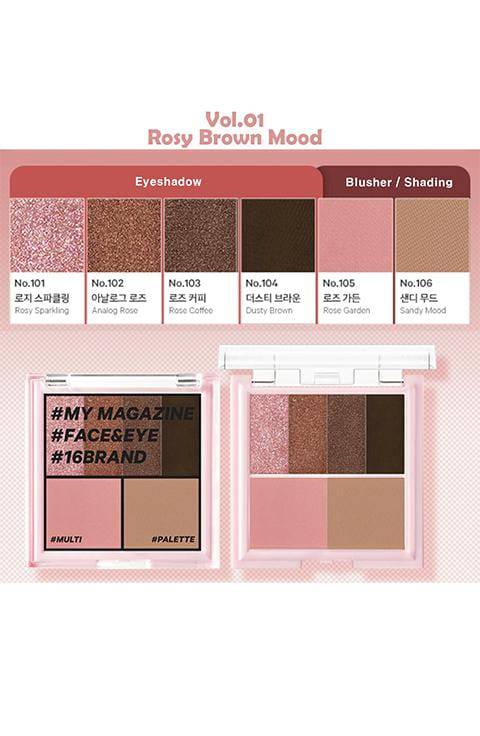 16 Brand My Magazine Eye shadow Multi Palette Vol.01 Rosy Brown Mood - Palace Beauty Galleria